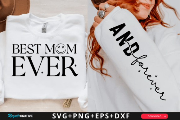Best Mom Ever Sleeve SVG Design
