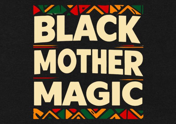 Black Mother Magic T-Shirt Design