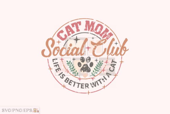 Cat Mom Social Club SVG Sublimation File