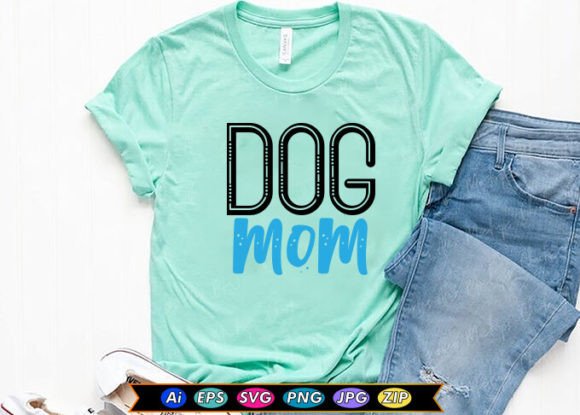 Dog Mom T-shirt Design