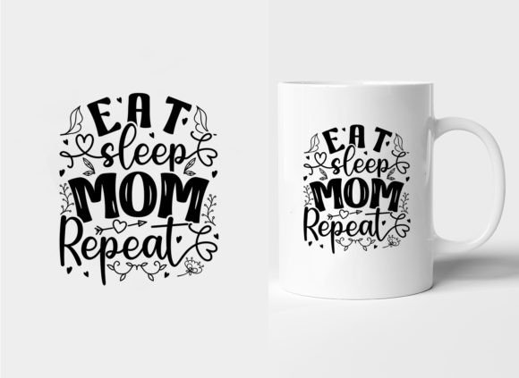EAT SLEEP MOM REPEAT Mother’s Day Mug