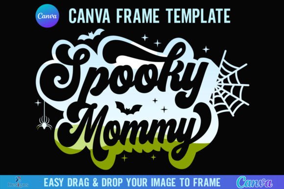 Halloween Spooky Mommy Canva Frame Mom