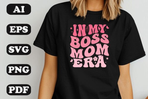 In My Boss Mom Era Wavy SVG T-Shirt