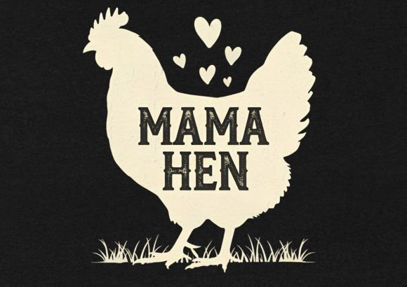 Mama Hen T-Shirt Design
