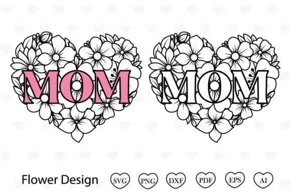 Mom Flower Heart SVG for Mother’s Day