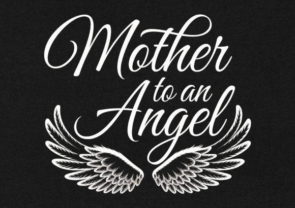 Mother to an Angel T-Shirt Design