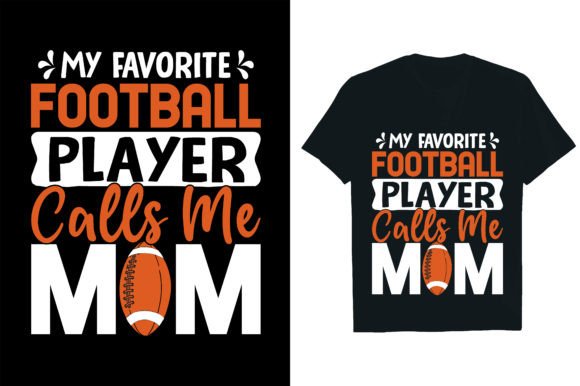 My Favorite Football Player Calls Me Mom