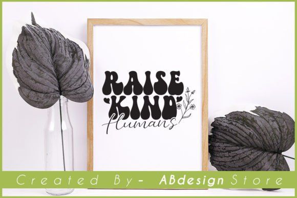 Raise Kind Humans