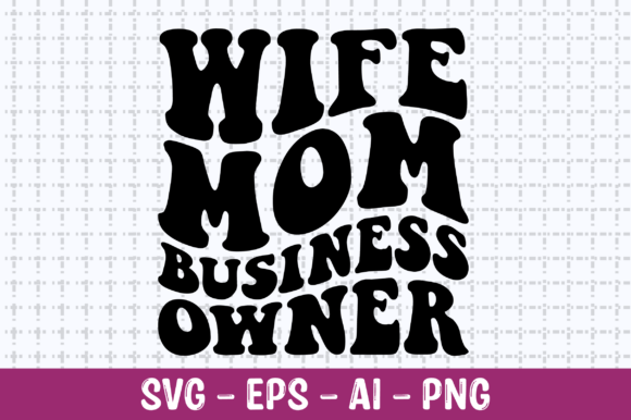 Wife Mom Business Owner Retro SVG